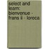 Select and Learn: Bienvenue - FRANS II - LORECA