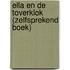Ella en de toverklok (Zelfsprekend boek)