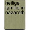 Heilige Familie in Nazareth by Katharina Van Cauteren