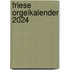 Friese Orgelkalender 2024