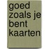 Goed zoals je bent Kaarten