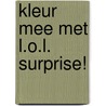 Kleur mee met L.O.L. Surprise! door Diversen