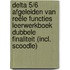 Delta 5/6 Afgeleiden van reële functies Leerwerkboek Dubbele finaliteit (incl. Scoodle)