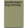Goudenregen, oog omhoog by Frans Frengen