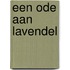Een ode aan Lavendel