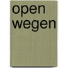 Open Wegen door Arthur Habbema