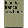 Tour de France quizboek door Peter Tetteroo