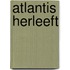 Atlantis herleeft