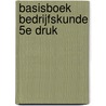 Basisboek bedrijfskunde 5e druk door Sytse Douma