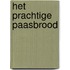 Het prachtige paasbrood
