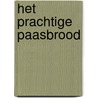 Het prachtige paasbrood door Martine Gilde-Brussee