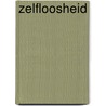 Zelfloosheid door Gertjan van Dokkum