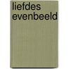 Liefdes evenbeeld by Rebecca Winters