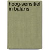 Hoog-sensitief in Balans by Simone Braam