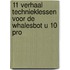 11 Verhaal technieklessen voor de WhalesBot U 10 Pro