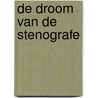 De droom van de stenografe door Tracie Peterson
