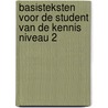 Basisteksten voor de student van de kennis Niveau 2 door Mohammed Ibn ‘Abdil-Wahhaab