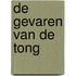 De Gevaren van de Tong