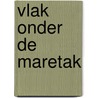 Vlak onder de maretak door Eveline Heijnen