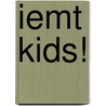 IEMT Kids! door Judith Blaauw