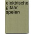 Elektrische gitaar spelen