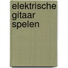 Elektrische gitaar spelen by Thiery Vercammen