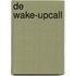 De wake-upcall