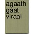 Agaath gaat viraal