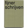 Fijner schrijven door Kirsten De Zwart