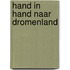 Hand in hand naar dromenland