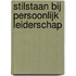 Stilstaan bij persoonlijk leiderschap