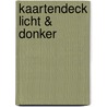 Kaartendeck Licht & Donker door Esther Ates