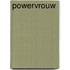 Powervrouw