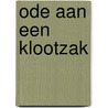 Ode aan een klootzak door Rine Palsma