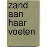 Zand aan haar voeten by Mariska Overman