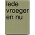 Lede vroeger en nu