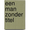 Een man zonder titel door Xavier Le Clerc