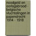 Noodgeld en oorlogsbrood - Belgische vluchtelingen in Papendrecht 1914 - 1918