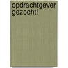 Opdrachtgever gezocht! by Maarten van Os