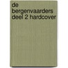 De Bergenvaarders deel 2 hardcover door Kristof Berte
