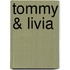Tommy & Livia