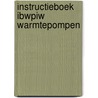 Instructieboek IBwpiw warmtepompen door Onbekend