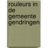 Rouleurs in de gemeente Gendringen door Marcel van Berkum