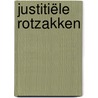 Justitiële Rotzakken door Gerhardt Mulder