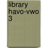 Library havo-vwo 3 door Onbekend