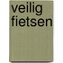 VEILIG FIETSEN