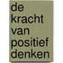 De kracht van positief denken