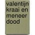 Valentijn Kraai en meneer Dood