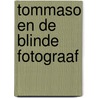 Tommaso en de blinde fotograaf door Gesualdo Bufalino