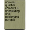 Nouveau Quartier couleurs 6 Handleiding (incl. Pelckmans Portaal) door Onbekend